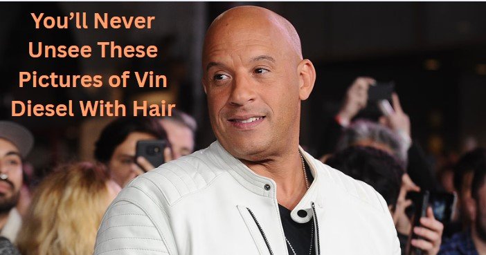 vin diesel with hair